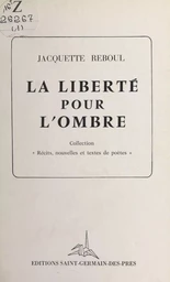 La liberté pour l'ombre