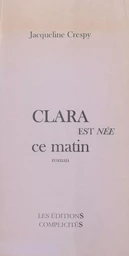 Clara est née ce matin