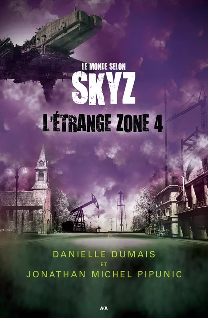 L'étrange zone 4 - Danielle Dumais, Jonathan Michel Pipunic - Éditions AdA