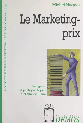 Le marketing-prix - Michel Hugues - FeniXX réédition numérique