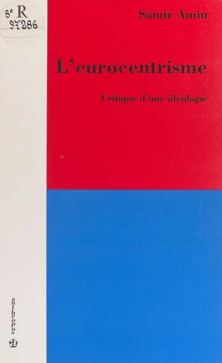 L'eurocentrisme : critique d'une idéologie - Samir Amin - FeniXX réédition numérique