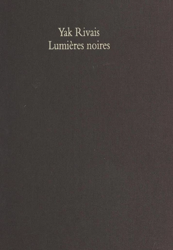 Lumières noires - Yak Rivais - FeniXX réédition numérique