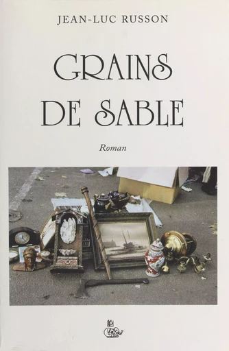 Grains de sable - Jean-Luc Russon - FeniXX réédition numérique