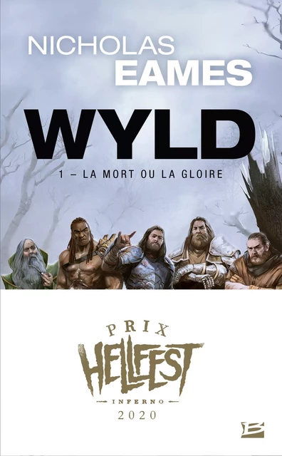 Wyld, T1 : La Mort ou la gloire - Nicholas Eames - Bragelonne