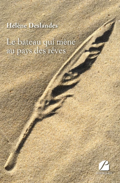 Le bateau qui mène au pays des rêves - Hélène Deslandes - Editions du Panthéon