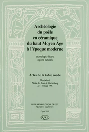 Archéologie du poêle en céramique du haut Moyen Âge à l’époque moderne