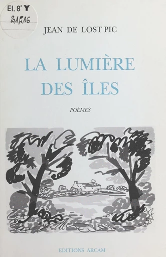 La lumière des îles - Jean de Lost Pic - FeniXX réédition numérique