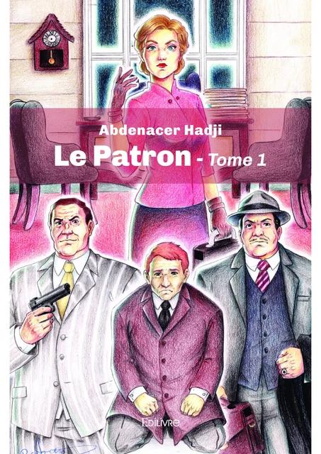 Le Patron - Abdenacer Hadji - Editions Edilivre