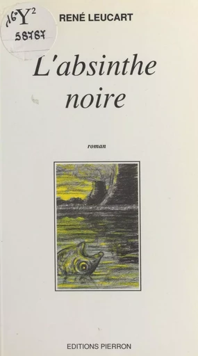 L'absinthe noire - René Leucart - FeniXX réédition numérique