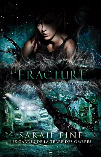 La fracture - Sarah Fine - Éditions AdA