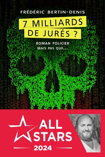 7 milliards de jurés ? - Frédéric Bertin-Denis - Éditions Lajouanie