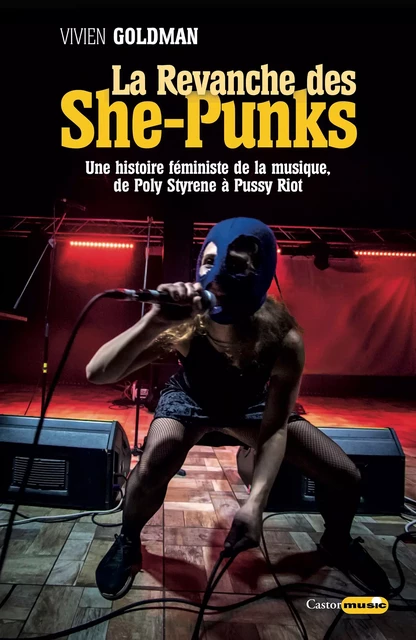 La revanche des She-Punks - Vivien Goldman - Le Castor Astral éditeur