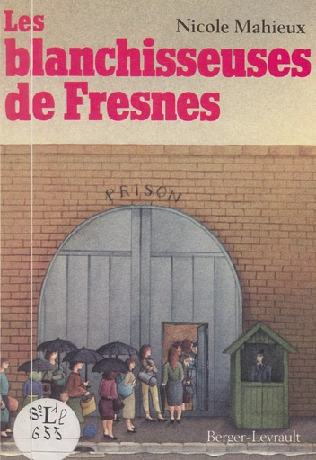 Les blanchisseuses de Fresnes - Nicole Mahieux - FeniXX réédition numérique