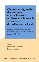 Chambres régionales des comptes et élus locaux : un dialogue indispensable au service de la démocratie locale