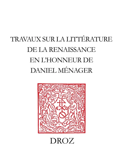 Cité des hommes, cité de Dieu - Yvonne Bellenger, Michel Bideaux, Raymond Boudon, Nicole Cazauran, Hélène Cazes, Jean Céard, F. Charpentier, Pascale Chiron, François Cornilliat, P. Debailly, Gérard Defaux, Guy Demerson, F. Dobby-Poirson, Claude-Gilbert Dubois, Alain Dufour, Jean Dupèbe, Max Engammare, Philip Ford, Marie-Madeleine Fragonard, André Gendre, Franco Giacone, André Godin, Marie-Christine Gomez-Géraud, F. Greiner, Mireille Huchon, Edith Karagiannis-Mazeaud, Nadine Kuperty-Tsur, Paul Larivaille, François Lecercle, Marie-Dominique Legrand, Frank Lestringant, P. Lojkine, Michel Magnien, Catherine Magnien-Simonin, Jean-Claude Margolin, Arielle Meyer, Jan Miernowski, Gérard Milhe-Poutingon, Olivier Millet, Nuccio Ordine, Isabelle Pantin, Anne-Pascale Pouey-Mounou, François Rigolot, François Rouget, Gilbert Schrenck, A. Tournon, Marc Venard, Jean Vignes, M. Yardeni - Librairie Droz