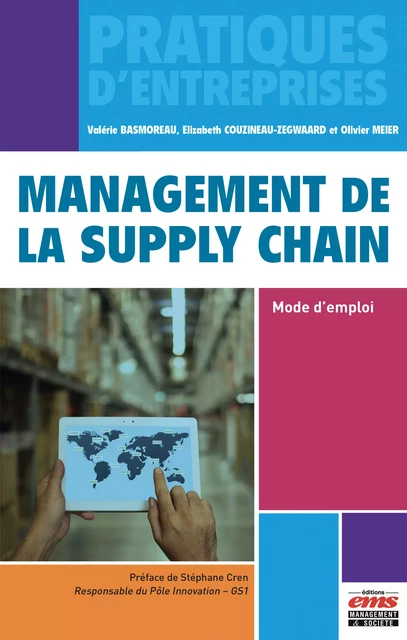 Management de la supply chain - Valérie Basmoreau, Elizabeth Couzineau-Zegwaard, Olivier Meier - Éditions EMS