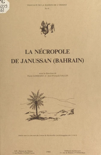 La nécropole de Janussan (Bahrain) - Pierre Lombard, Jean-François Salles - FeniXX réédition numérique