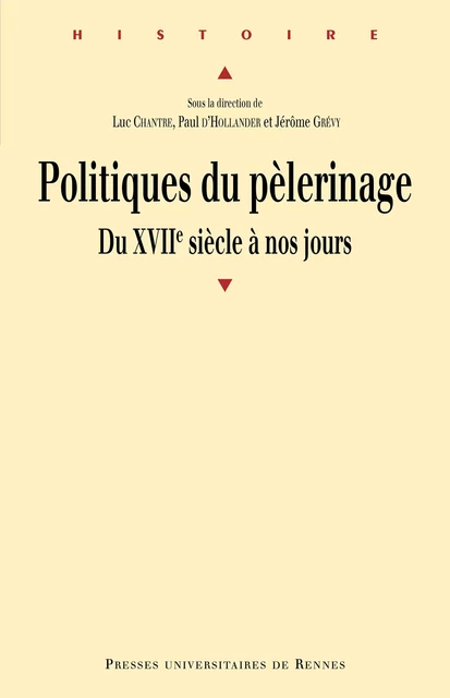 Politiques du pèlerinage -  - Presses universitaires de Rennes