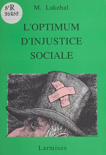 L'optimum d'injustice sociale - Mokhtar Lakehal - FeniXX réédition numérique