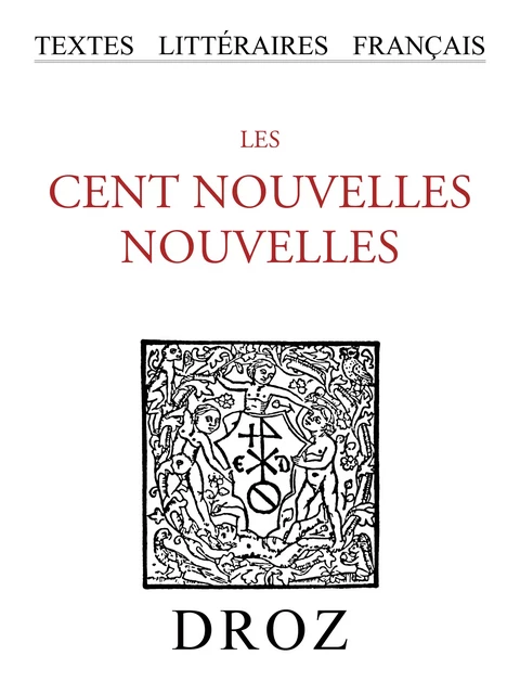 Les Cent Nouvelles Nouvelles -  - Librairie Droz