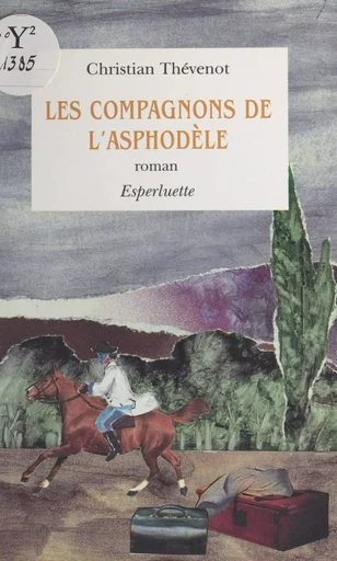 Les compagnons de l'Asphodèle - Christian Thévenot - FeniXX réédition numérique