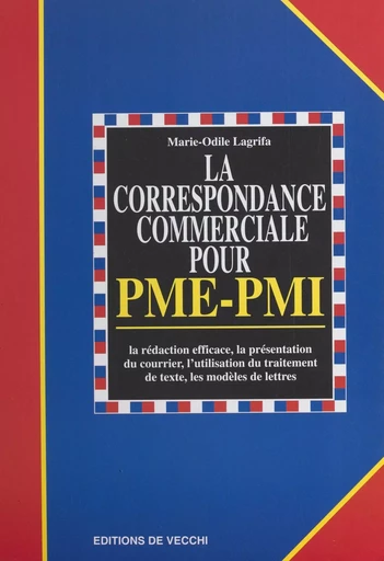 La correspondance commerciale pour PME-PMI - Marie-Odile Lagrifa - FeniXX réédition numérique