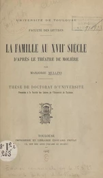 La famille au XVIIe siècle d'après le théâtre de Molière