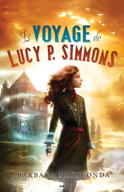 Le voyage de Lucy P. Simmons - Barbara Mariconda - Éditions AdA