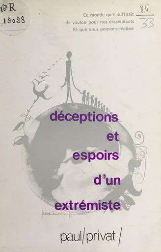 Déceptions et espoirs d'un extrémiste - Paul Privat - FeniXX réédition numérique