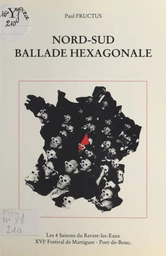 Nord-Sud, ballade hexagonale