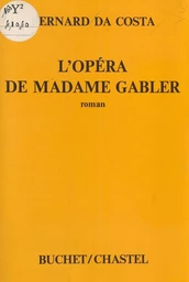 L'Opéra de madame Gabler