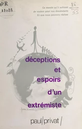 Déceptions et espoirs d'un extrémiste