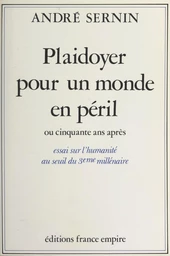 Plaidoyer pour un monde en péril