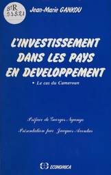 L'investissement dans les pays en développement : le cas du Cameroun