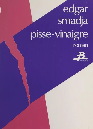 Pisse-vinaigre - Edgar Smadja - FeniXX réédition numérique