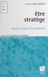 Être stratège : éduquer l'esprit de compétition