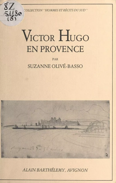 Victor Hugo en Provence - Suzanne Olivé-Basso - FeniXX réédition numérique