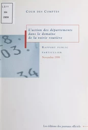 L'action des départements dans le domaine de la voirie routière