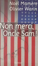 Non merci, oncle Sam !