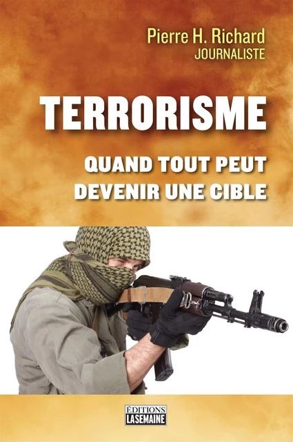 Terrorisme - Pierre Hugues Richard - La Semaine