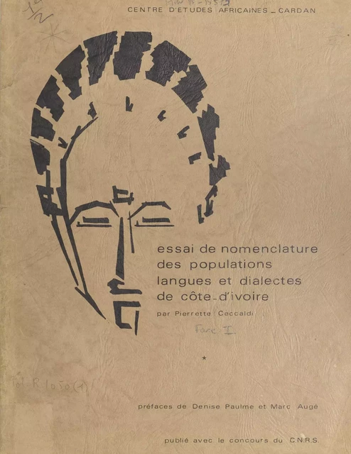 Essai de nomenclature des populations, langues et dialectes de Côte d'Ivoire - Pierrette Ceccaldi - FeniXX réédition numérique