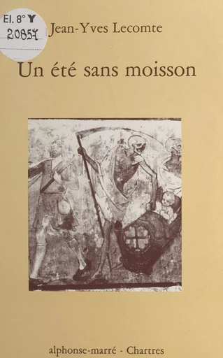 Un été sans moisson - Jean-Yves Lecomte - FeniXX réédition numérique