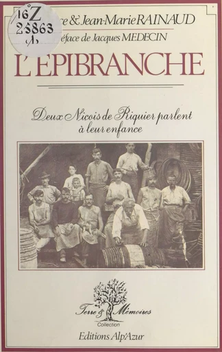 L'Épibranche : deux niçois de Riquier parlent à leur enfance - Jean-Marie Rainaud, Maurice Rainaud - FeniXX réédition numérique