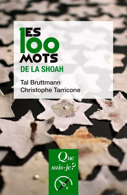 Les 100 mots de la Shoah - Tal Bruttmann, Christophe Tarricone - Humensis