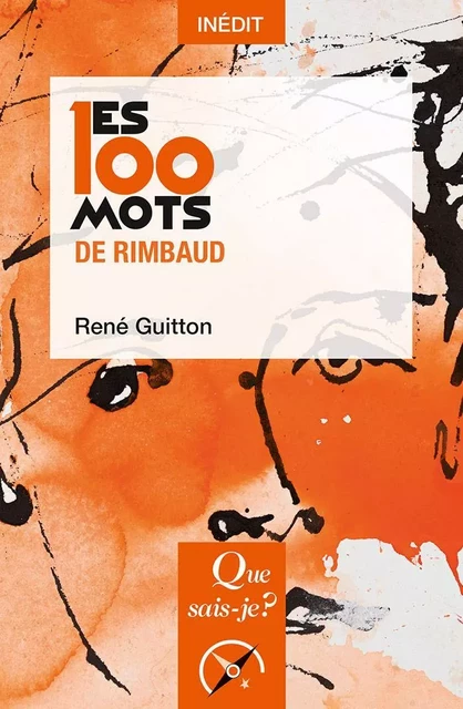 Les 100 mots de Rimbaud - René Guitton - Humensis