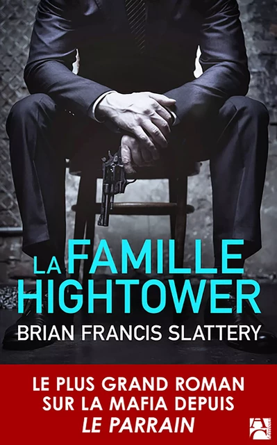 La famille Hightower - Brian Francis Slattery - Éditions Anne Carrière