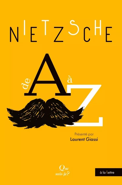 Nietzsche de A à Z - Laurent Giassi - Humensis