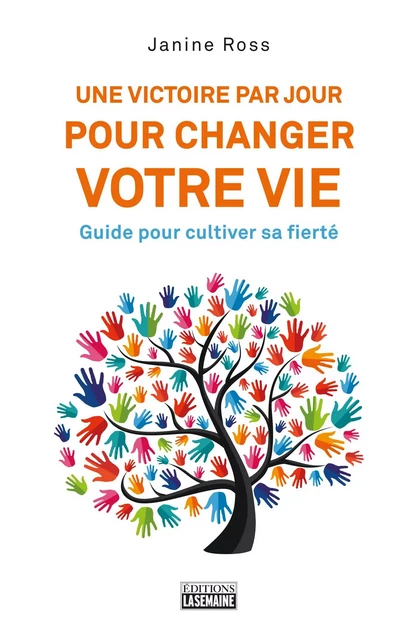 Une victoire par jour pour changer votre vie - Janine Ross - La Semaine