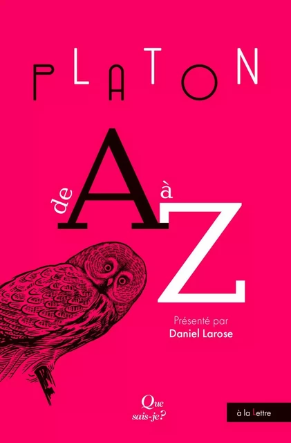 Platon de A à Z - Daniel Larose - Humensis