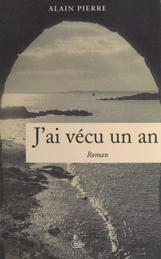 Cent ans avec la famille Maguer, de 1900 à l'an 2000. J'ai vécu un an : le hasard et la vie - Alain Pierre - FeniXX réédition numérique